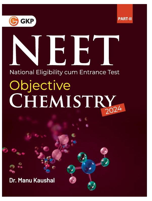 Neet 2024: Objective Chemistry Part II